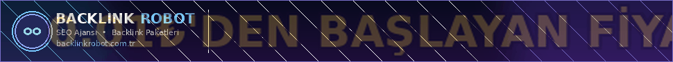 Backlink Robot - SEO Ajansı ve Backlink Paketleri